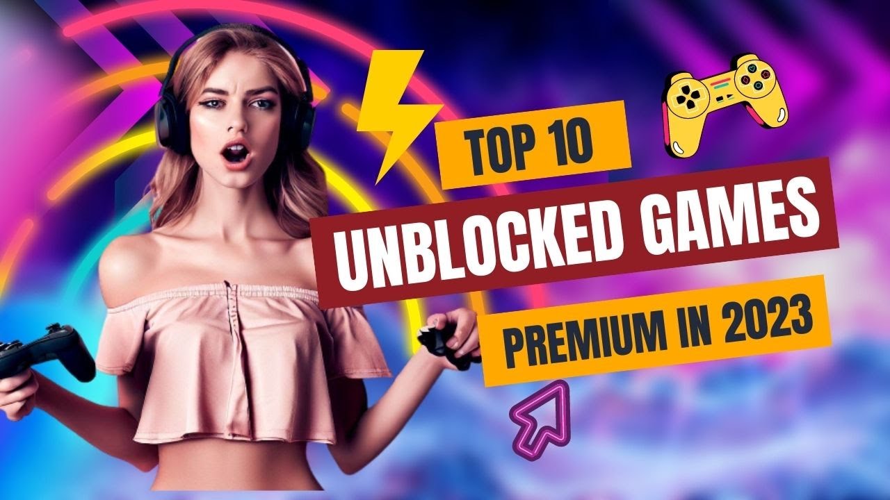 Unblocked Games Premium The Ultimate Freedom to Play Anytime, Anywhere